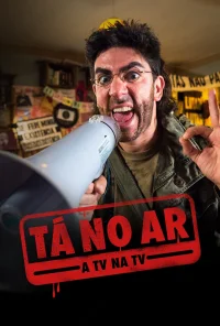 Tá no Ar: تلویزیون در تلویزیون