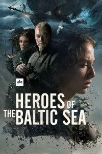 سریال Heroes of the Baltic Sea