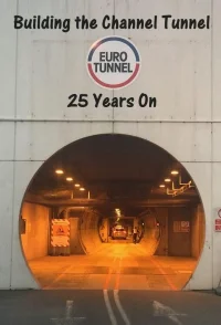 The Channel Tunnel: 25 Years