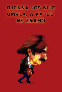دژکنا هنوز نمرده است و نمی‌دانیم کی خواهد مرد