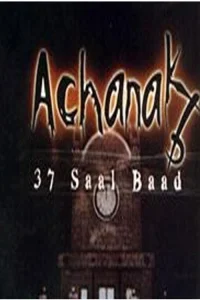 Achanak 37 سال بعد