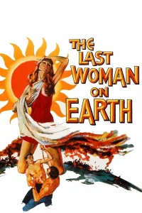 La última mujer sobre la Tierra