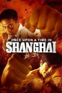 Erase una vez en Shanghai