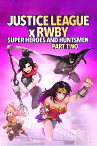 لیگ عدالت x RWBY: ابرقهرمانان و شکارچیان، قسمت دوم