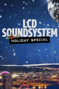 ویژه‌برنامه تعطیلات LCD Soundsystem