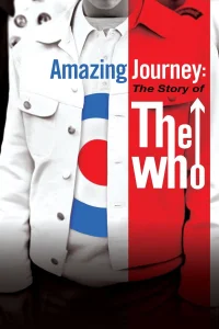 سفر شگفت‌انگیز: داستان گروه The Who