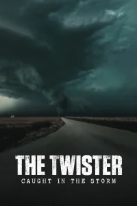 Tornado: Atrapados en la tormenta