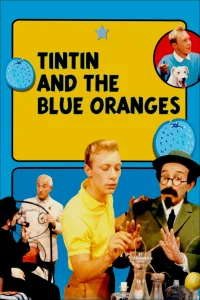 Tintin و پرتقال های آبی
