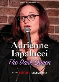 Adrienne Iapalucci: ملکه تاریک