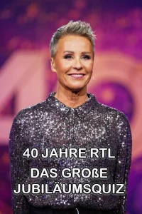 40 سال RTL – مسابقه بزرگ سالگرد