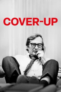 Cover-Up : Un journaliste face au pouvoir