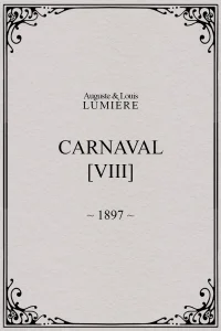 کارناوال، [VIII]