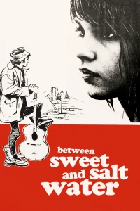 Between Sweet and Salt Water