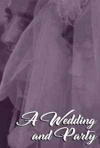 A Wedding and Party