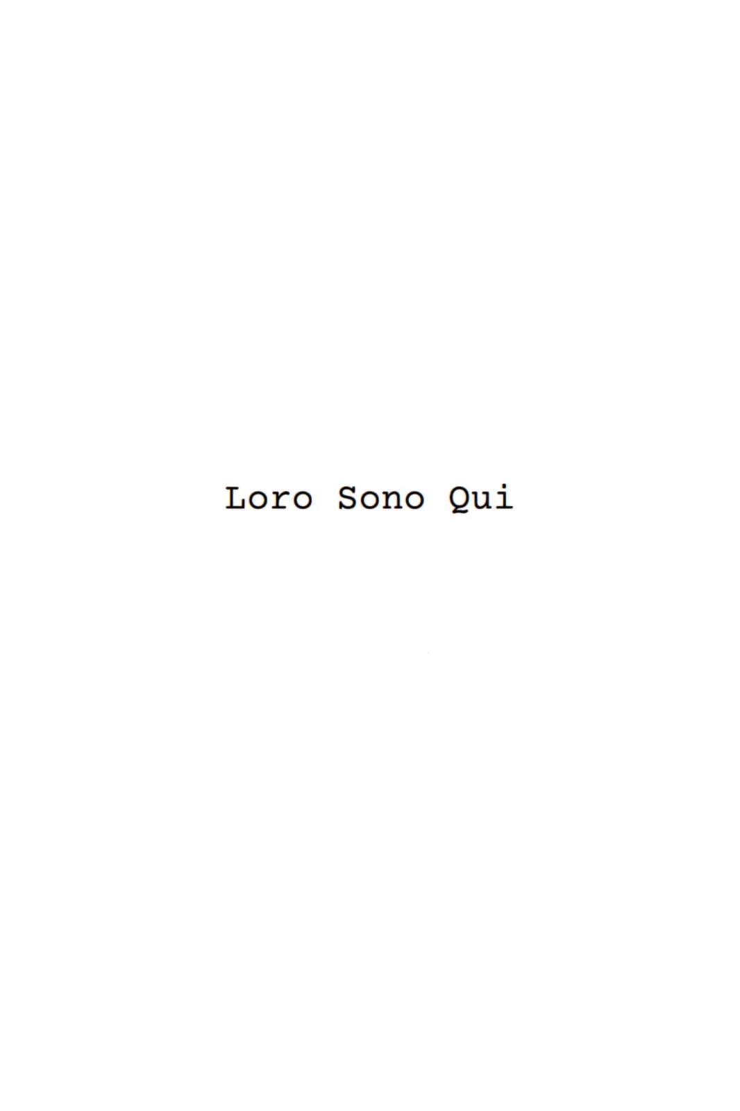 Loro Sono Qui
