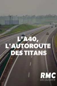 A40، بزرگراه تیتان‌ها