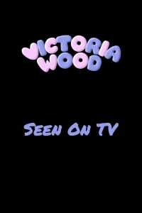 ویکتوریا وود: دیده شده در تلویزیون