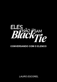 eles não usam black tie صحبت با بازیگران