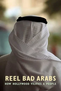 Reel Bad Arabs: چگونه هالیوود مردمی را بدنام می‌کند
