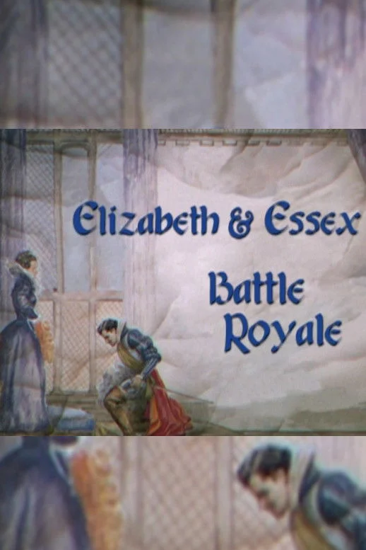 Elizabeth و Essex: نبرد سلطنتی