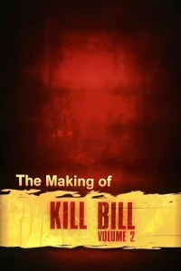 ساخت Kill Bill جلد دوم
