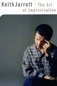 Keith Jarrett: هنر بداهه‌نوازی