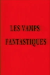 افسانه های وامپ های fantastiques