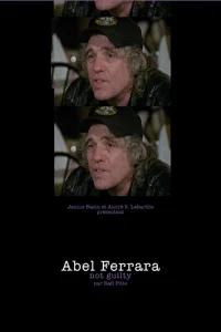 abel ferrara: ليست مذنبا