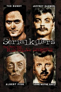 Serial Killers : Les vrais Hannibal lecter