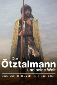 مرد Ötztal و جهان او. سالی که خوابید