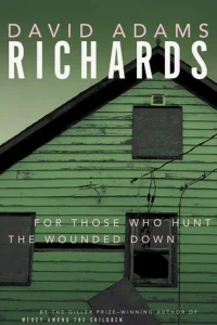 For Those Who Hunt the Wounded Down