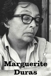 Marguerite Duras: شوریده با میل . . . برای نوشتن