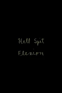 Hell Spit Flexion