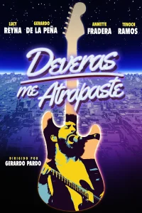 Deveras me atrapaste