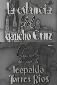 La estancia del gaucho Cruz