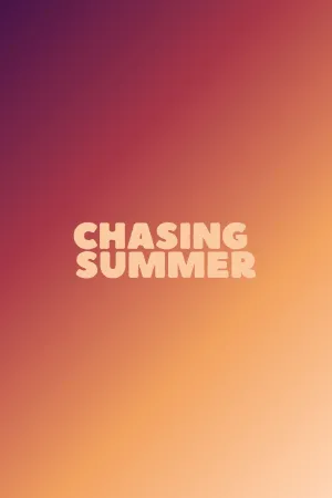 Chasing Summer