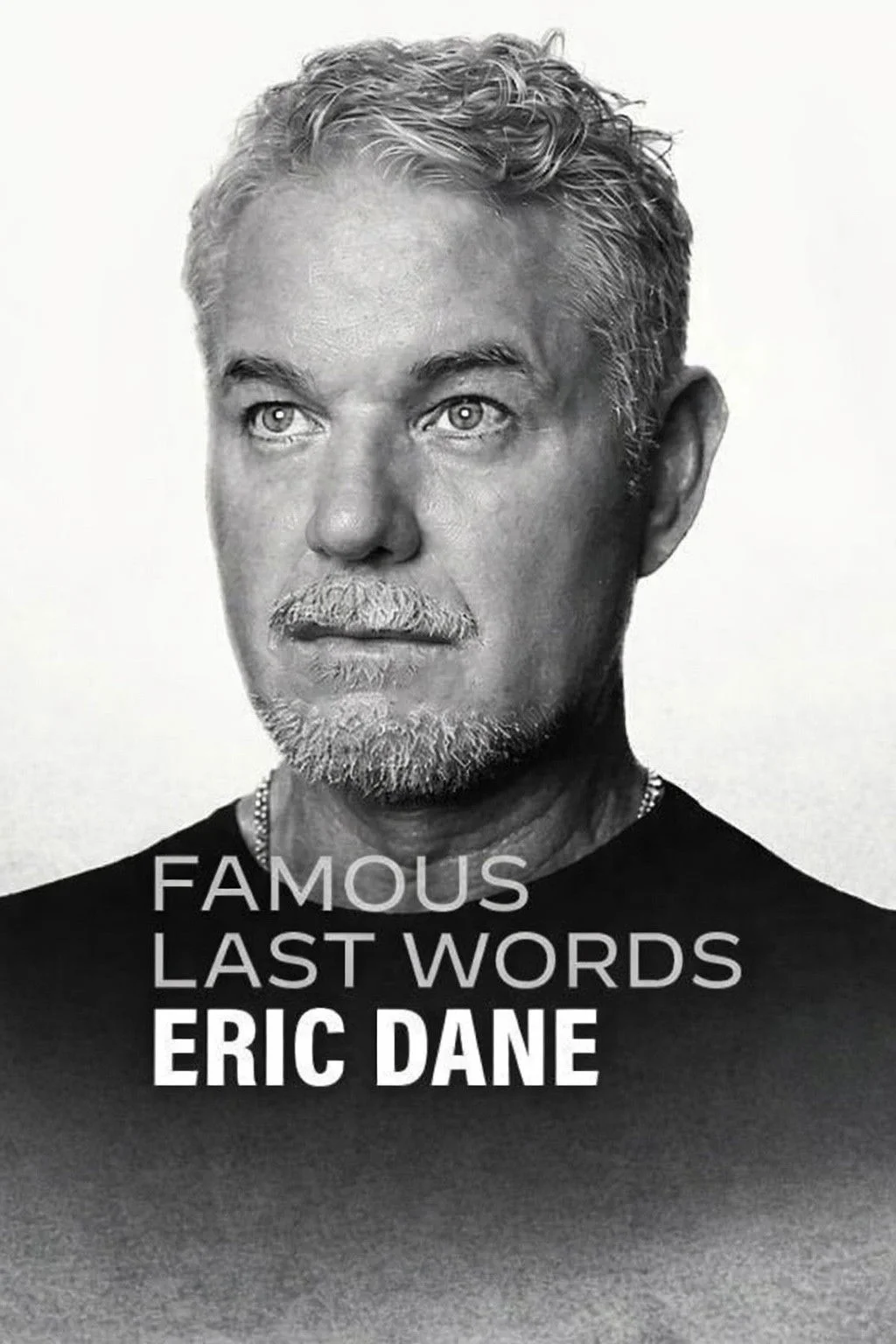 Ünlülerin Son Sözleri: Eric Dane