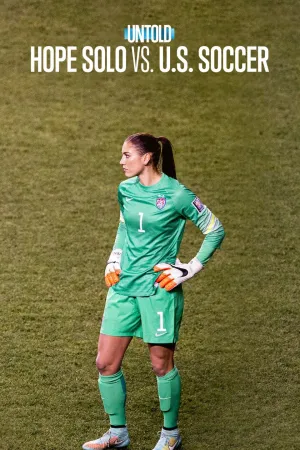 Untold: Hope Solo در برابر فدراسیون فوتبال ایالات متحده