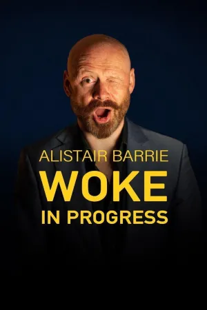 Alistair Barrie: Woke in Progress