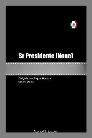 Sr Presidente