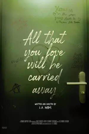 All That You Love Will Be Carried Away