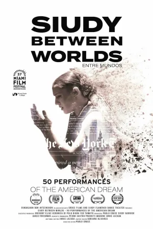 Siudy Between Worlds - 50 Performances of the American Dream