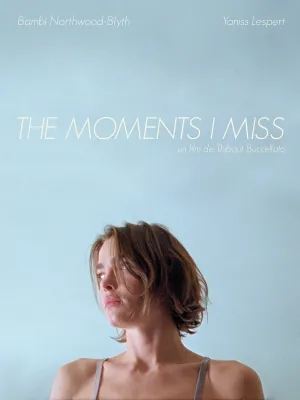 The Moments I Miss