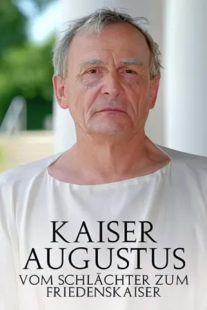 Kaiser Augustus Vom Schlächter zum Friedenskaiser