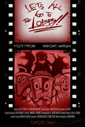 Let's All Go to the Lobby!