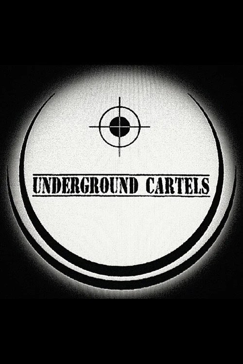 Underground Cartels