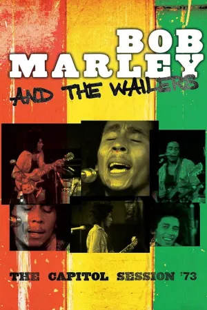 Bob Marley & The Wailers: The Capitol Session '73