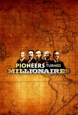 Pioneers Turned Millionaires
