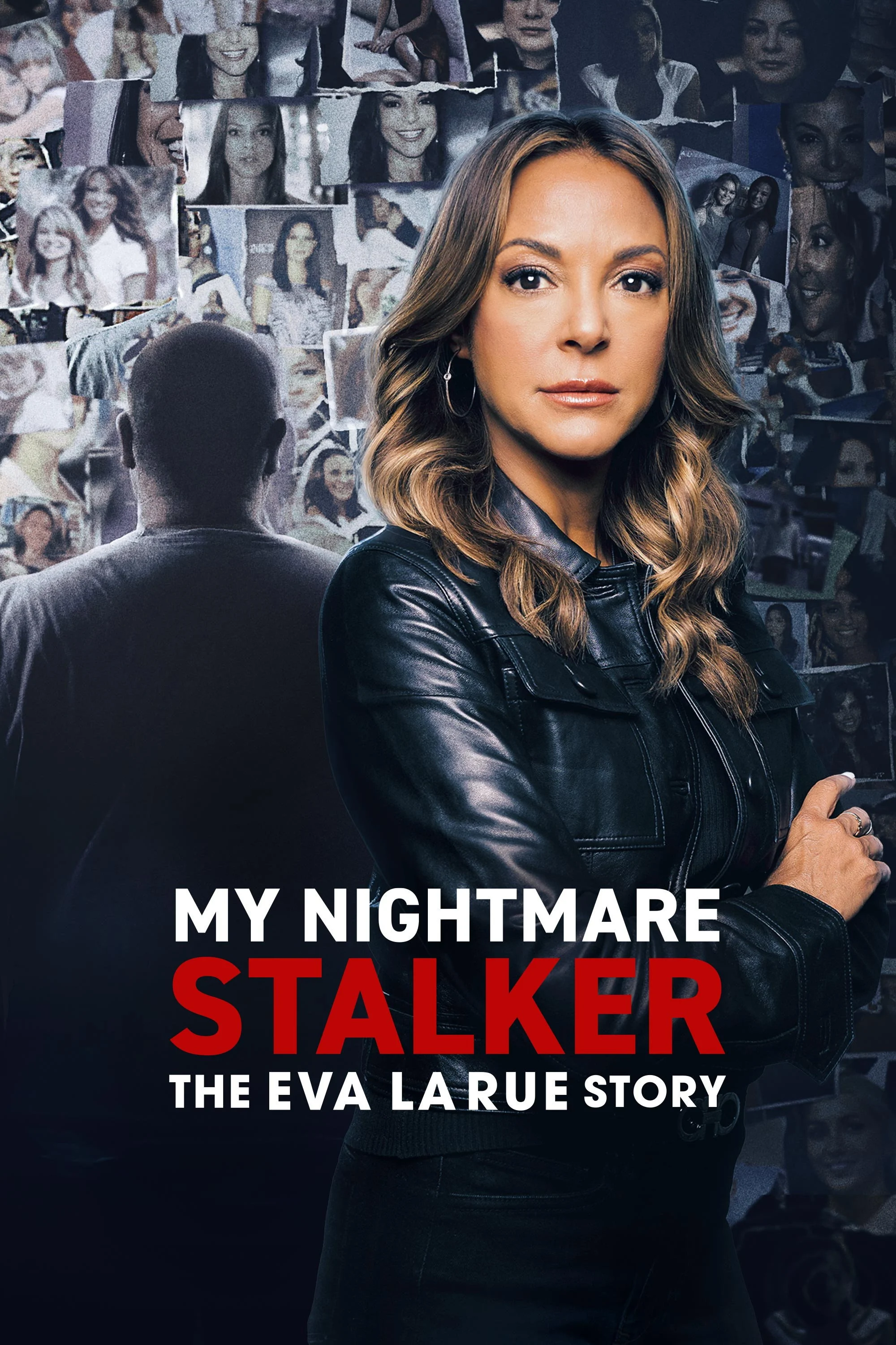 My Nightmare Stalker: The Eva LaRue Story