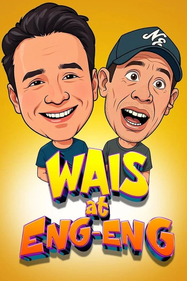 Wais and Eng-Eng